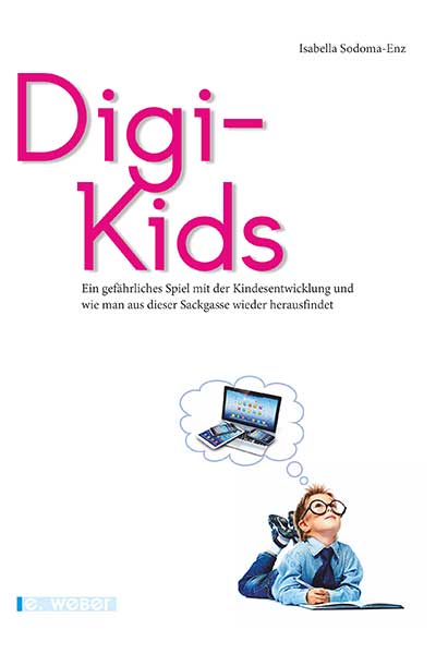 https://www.isabella-se.com/wp-content/uploads/2021/12/Cover_Buch_Digi-Kids_Isabella-Sodoma-Enz.jpg